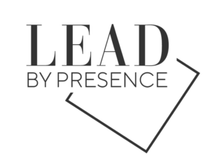 Lead by Presence